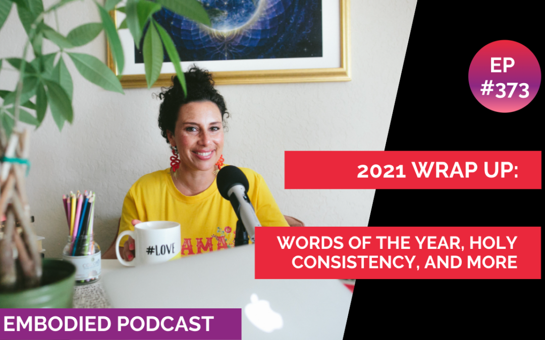 2021 Wrap up: Words of the Year, Holy Consistency, and More