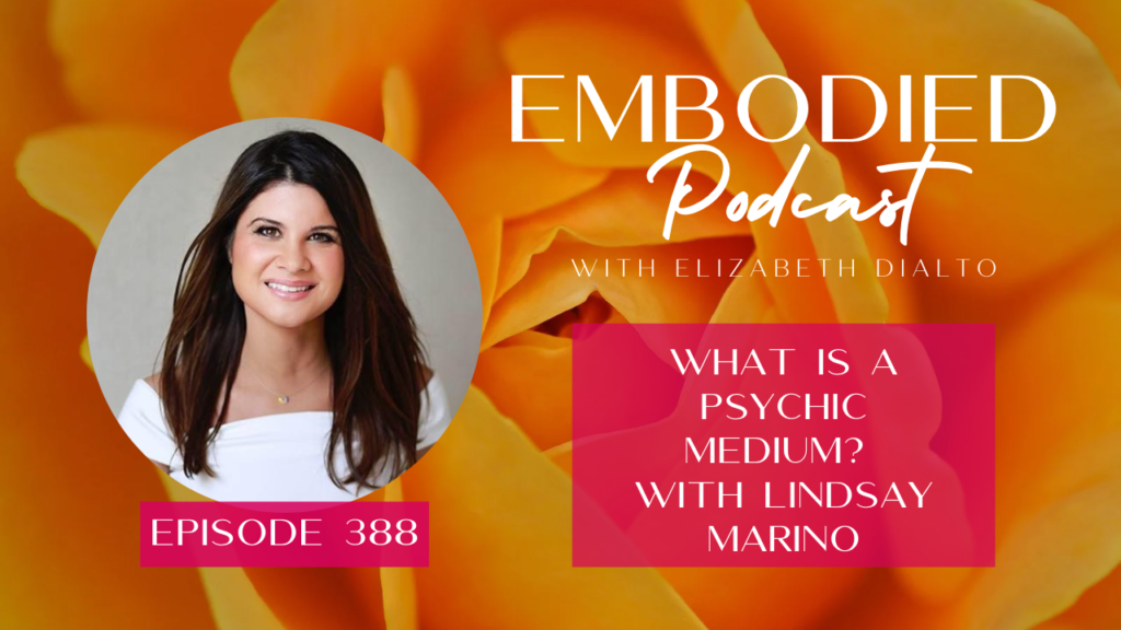 What Is A Psychic Medium? with Lindsay Marino
