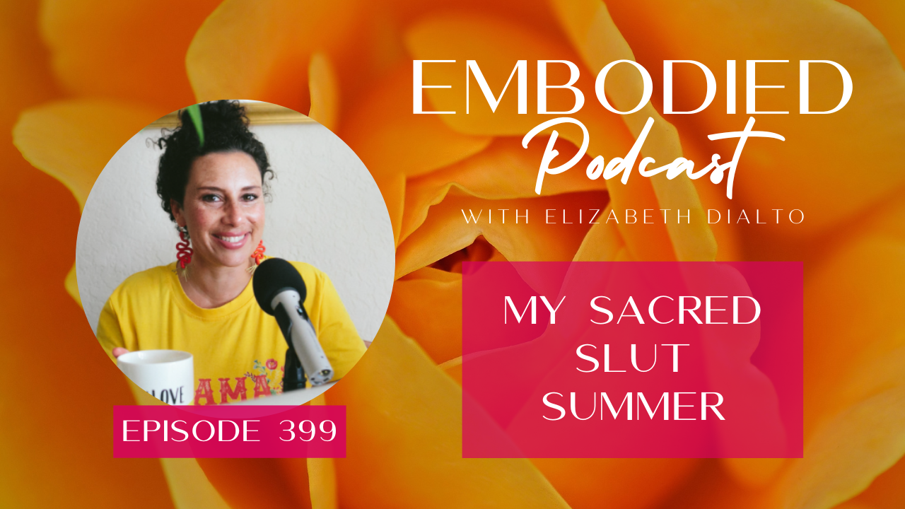 Exploring NonMonogamy During My Sacred Slut Summer