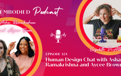 Human Design Chat with Asha Ramakrishna and Aycee Brown