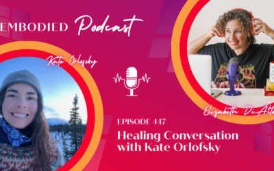 Healing Conversation with Kate Orlofsky
